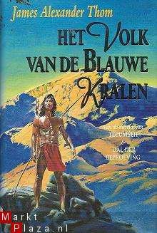 James Alexander Thom - Het volk van de Blauwe Kralen