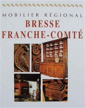 Boek : Mobilier régional - Bresse Franche-Comté - 1