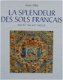 Boek : La splendeur des sols Français du XIe au XXe siècle - 1 - Thumbnail