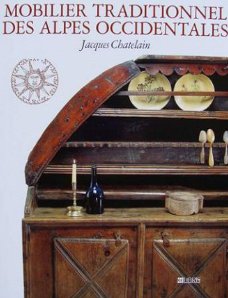 Boek : Mobilier traditionnel des alpes occidentales