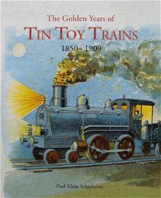 Boek : The Golden Years of Tin Toy Trains 1850 - 1909