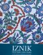 Boek : Iznik Pottery and Tiles - 1 - Thumbnail