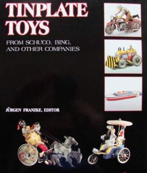 Boek : Tinplate Toys From Schuco, Bing, & Other Companies - 1