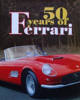 Boek : 50 Years of Ferrari 1947 - 1997 - 1