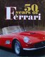 Boek : 50 Years of Ferrari 1947 - 1997 - 1 - Thumbnail