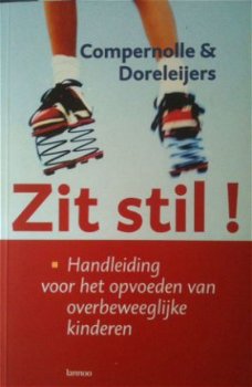 Zit stil! Compernolle en Doreleijers, - 1