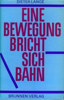 Lange, Dieter; Eine Bewegung nricht sich Bahn - 1