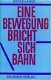 Lange, Dieter; Eine Bewegung nricht sich Bahn - 1 - Thumbnail