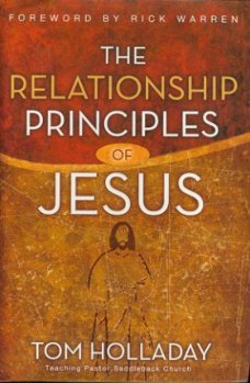 Holladay, Tom; The relationship principles of Jesus