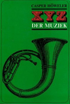 Höweler, Casper; XYZ der Muziek - 1