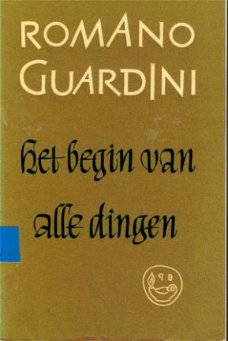 Guardini, Romano; Het begin van alle dingen