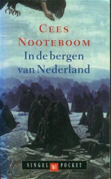 Nooteboom, Cees; In de bergen van Nederland