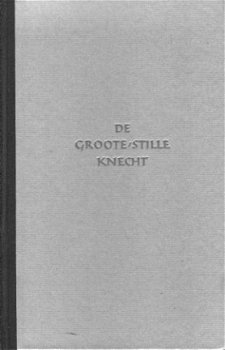 Werfhorst, Aar van de; De groote stille knecht - 1