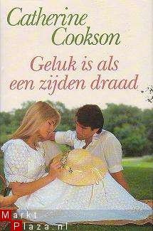 Catherine Cookson - Geluk is als een zijden draad