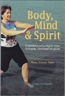 Mary Visser-Smit: Body, Mind en Spirit