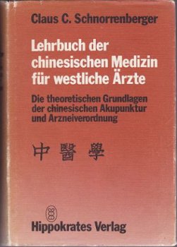 Claus C. Schnorrenberger: Lehrbuch der chinesischen Medizin - 1