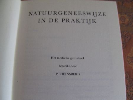 P. Heinsberg-Natuurgeneeswijze in de praktijk (zr gde staat) - 1