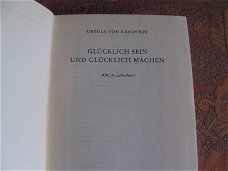 U.von Kardorff-Gelukkig zijn en worden (LEVENSKUNST)(Duits