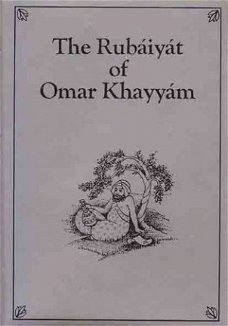 The rubaiyat of Omar Khayyam