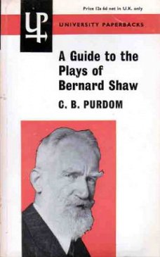 A guide to the plays of Bernard Shaw [University Paperbacks,
