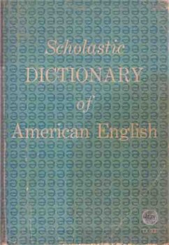 Scholastic dictionary of American English - 1