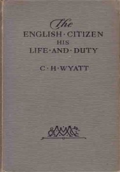 The English citizen. His life and duty - 1
