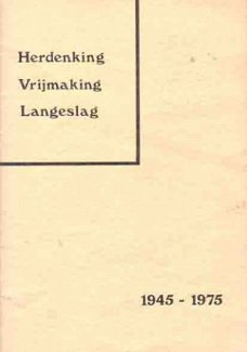 Herdenking Vrijmaking Langeslag. 1945-1975