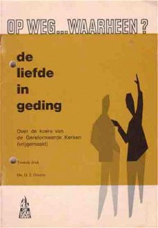 Op weg… waarheen? De liefde in geding. Over de koers van de