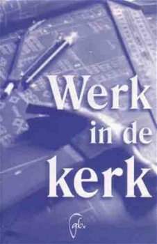 Werk in de kerk - 1