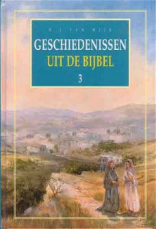 Geschiedenissen uit de Bijbel. Deel 3