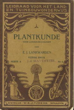 Lankwarden, EJ; Plantkunde voor landbouwcursussen - 1