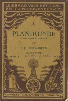 Lankwarden, EJ; Plantkunde voor landbouwcursussen