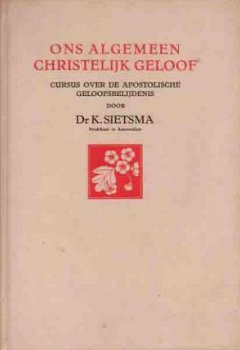 Ons algemeen christelijk geloof. Cursus over de Apostolische - 1