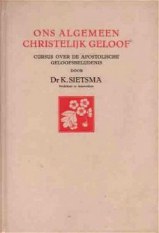 Ons algemeen christelijk geloof. Cursus over de Apostolische