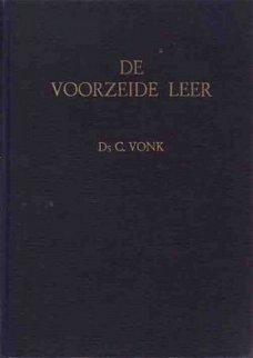 De voorzeide leer. Deel IIIa. De Nederlandse Geloofsbelijden