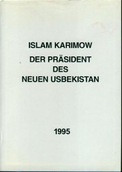Levitin,L; Islam Karimow, der Präsident des neuen Usbekistan - 1