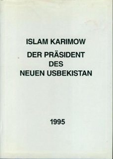 Levitin,L; Islam Karimow, der Präsident des neuen Usbekistan
