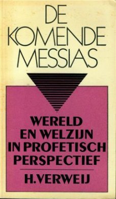 Verweij, H; De komende Messias