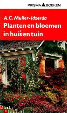 Planten en bloemen in huis en tuin