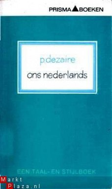 Ons Nederlands. Een taal- en stijlboek