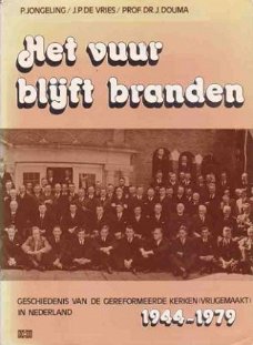 Het vuur blijft branden. Geschiedenis van de Gereformeerde K