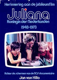 Juliana. Koningin der Nederlanden. 1948-1973. Achter de sche