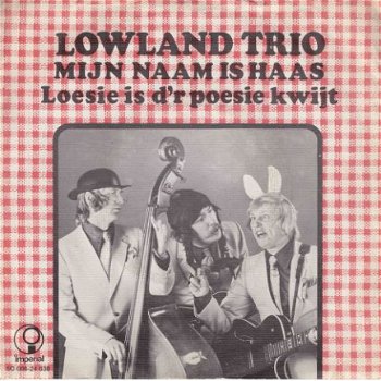 * VINYL SINGLE * LOWLAND TRIO * MIJN NAAM IS HAAS * - 1