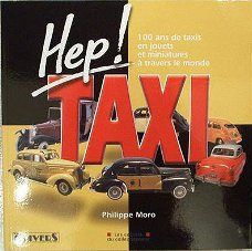 Boek : Hep taxi 100 ans de taxis en jouets & miniature  1/43