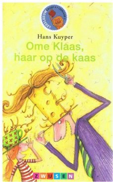 Hans Kuyper - Ome Klaas , haar op de kaas (leesleeuw gr. 4)