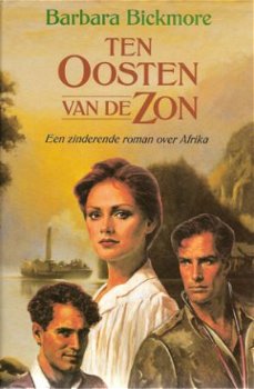 TEN OOSTEN VAN DE ZON - Barbara Bickmore (3) - AFGEPRIJSD - 0