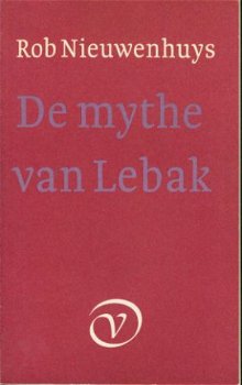 Nieuwenhuys, Rob; De mythe van Lebak - 1
