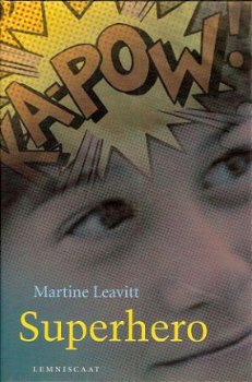 SUPERHERO – Martine Leavitt - 1