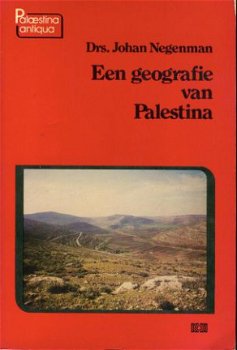 Negenman, Johan; Een geografie van Palestina - 1