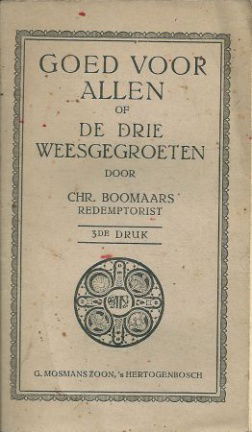 Goed voor allen of De drie weesgegroeten - nr. 1